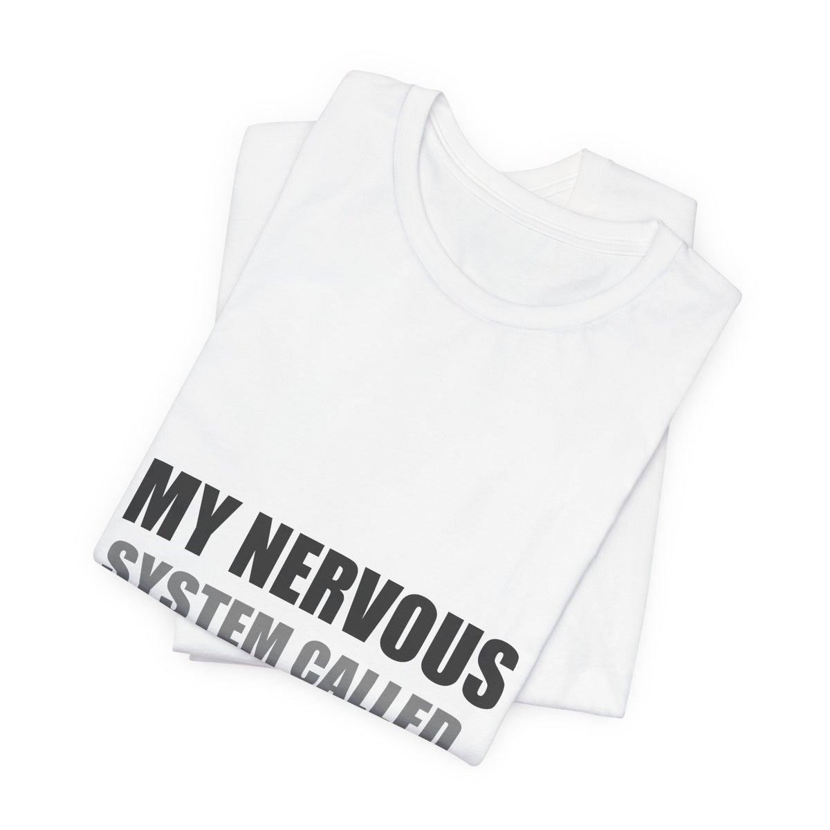 Nervous System Refund Tee | Absurdist Humor Shirt