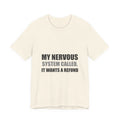Nervous System Refund Tee | Absurdist Humor Shirt
