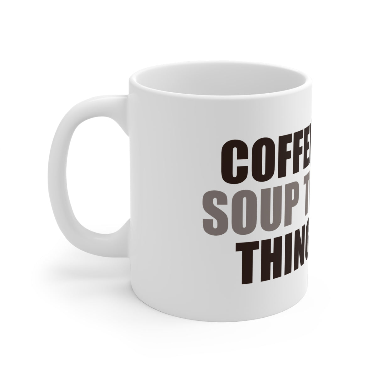 Coffee Soup Mug | Funny Office Humor Gift | Coworker Present