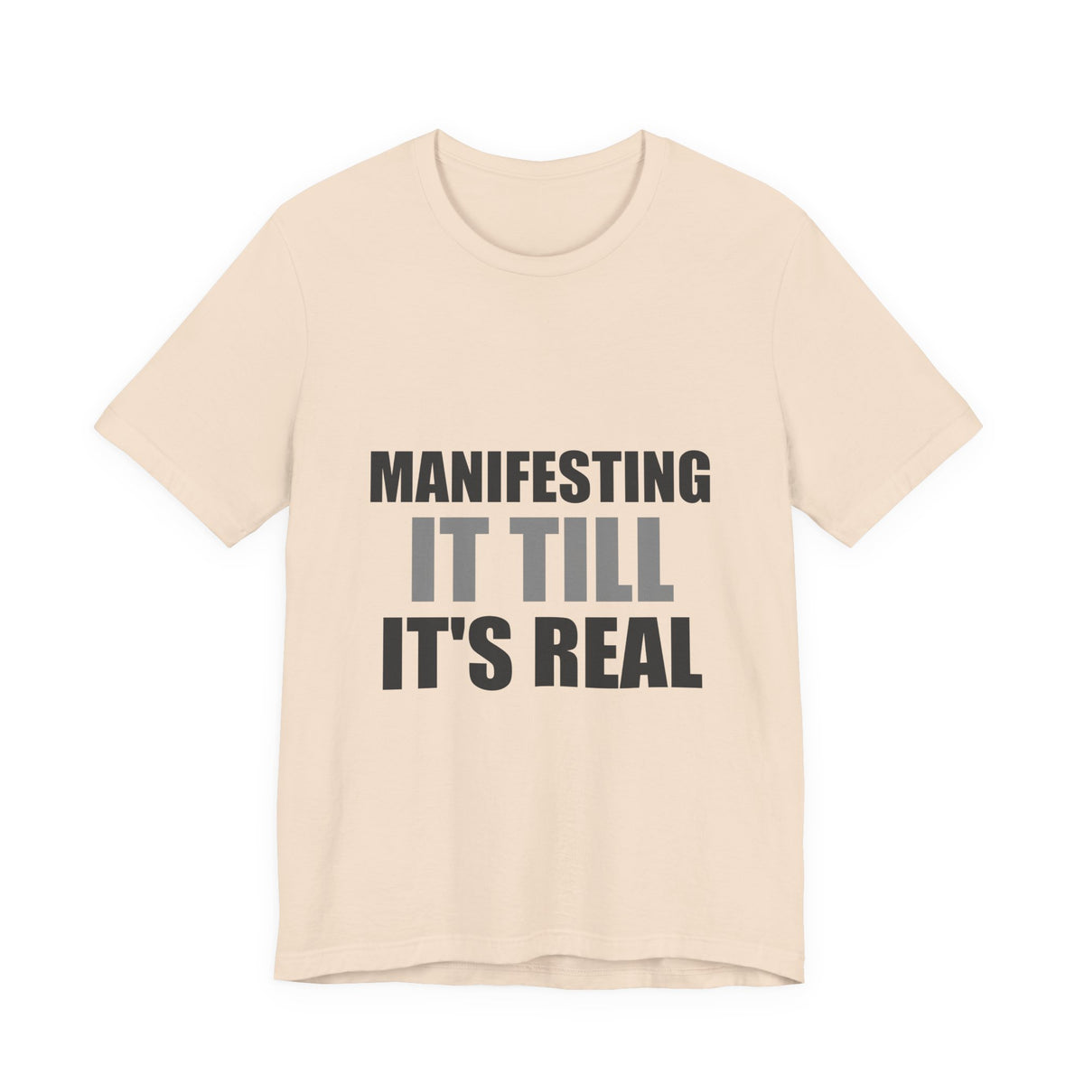Manifesting It Till It's Real Tee | Hopeful Denial