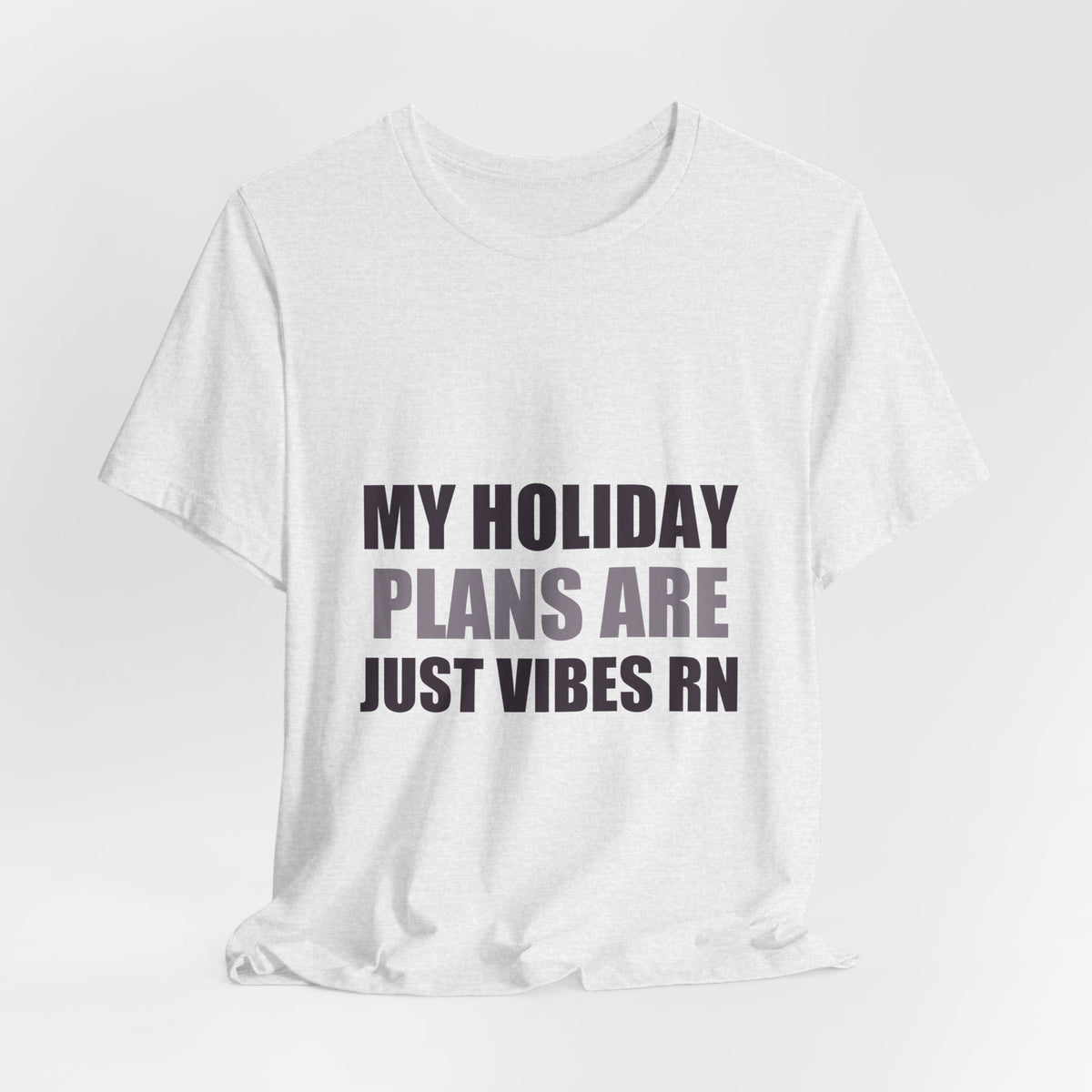 Holiday Plans Vibes Tee | Confused Thanksgiving Christmas Gift