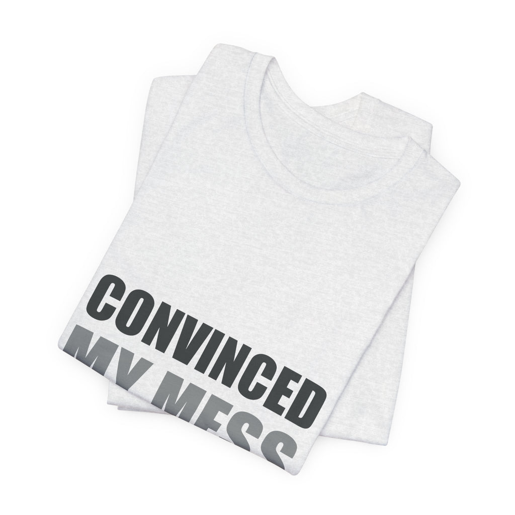 Convinced My Mess Is A Master Plan Tee | Hopeful Denial