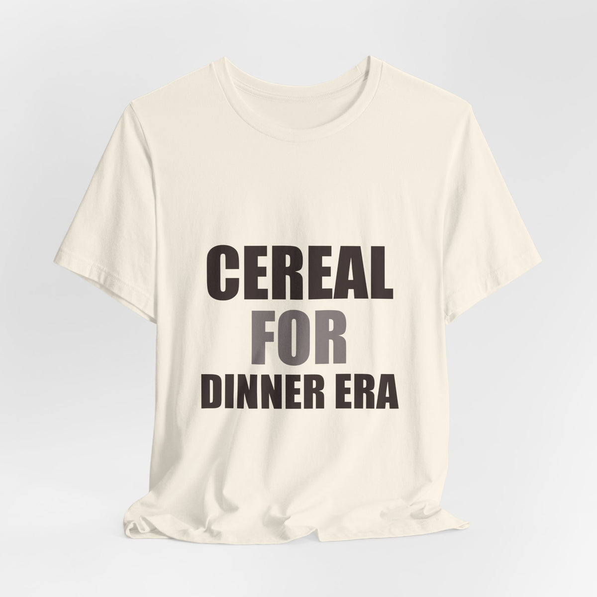 Cereal for Dinner Era Funny Tee | Humorous Unfiltered Graphic Shirt