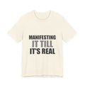 Manifesting It Till It's Real Tee | Hopeful Denial