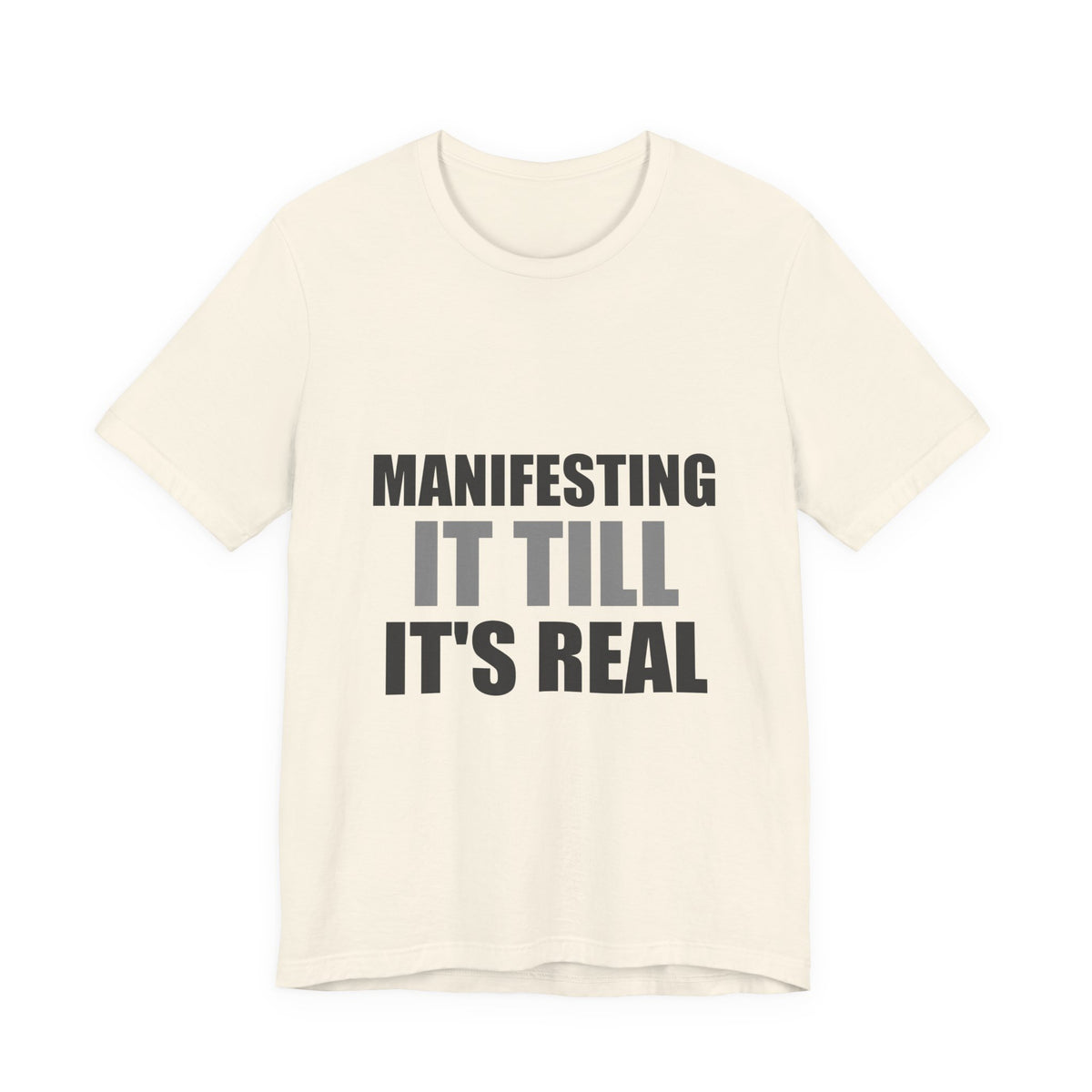 Manifesting It Till It's Real Tee | Hopeful Denial