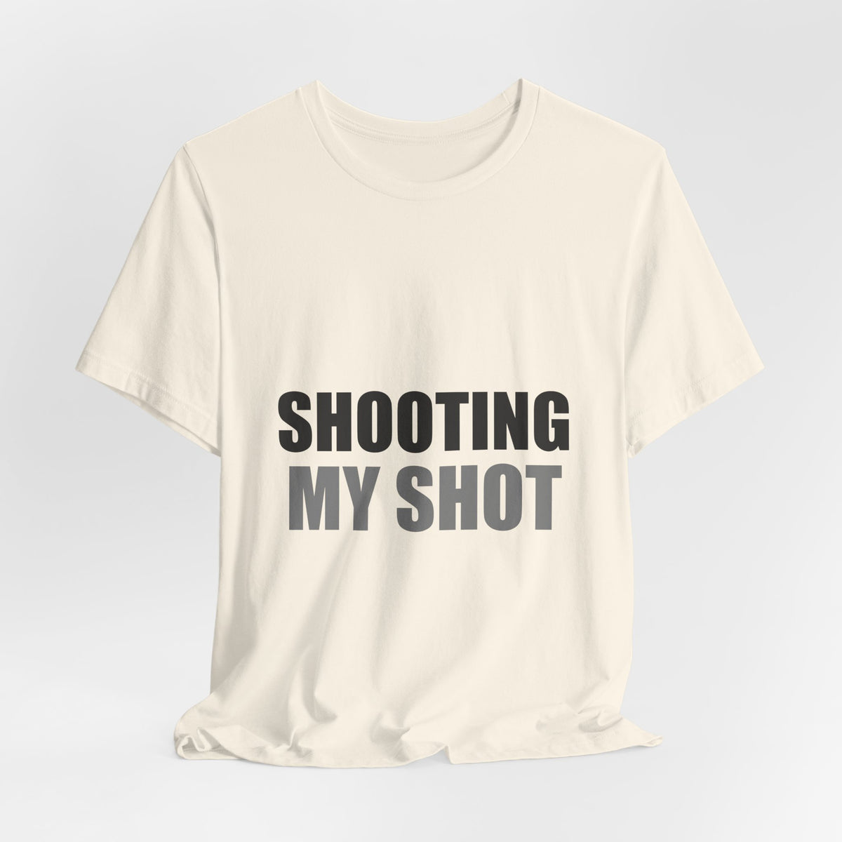 Shooting My Shot Funny Tee | Confidence Humor Gift Shirt