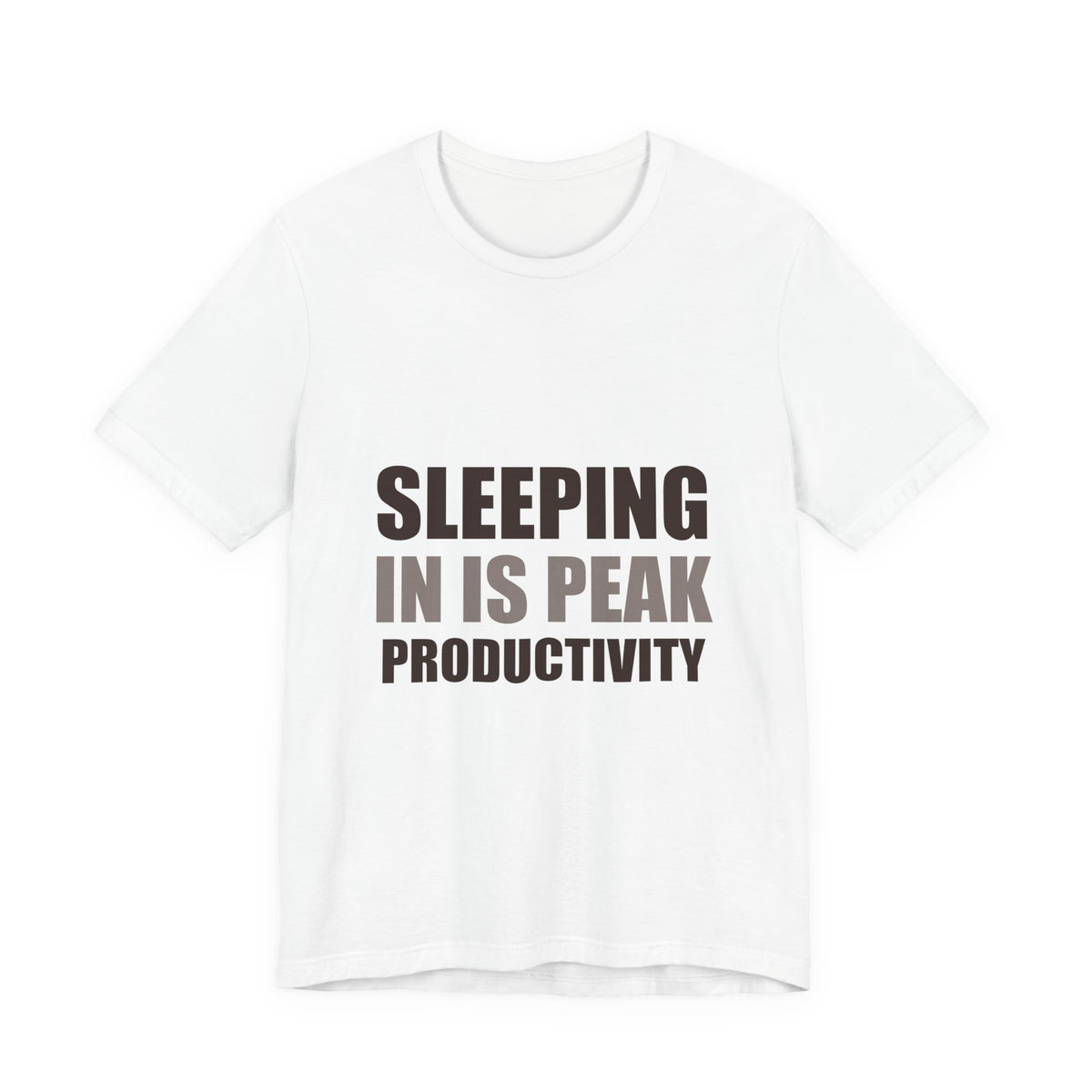 Sleeping In Is Peak Productivity Tee | Funny Slacker Humor