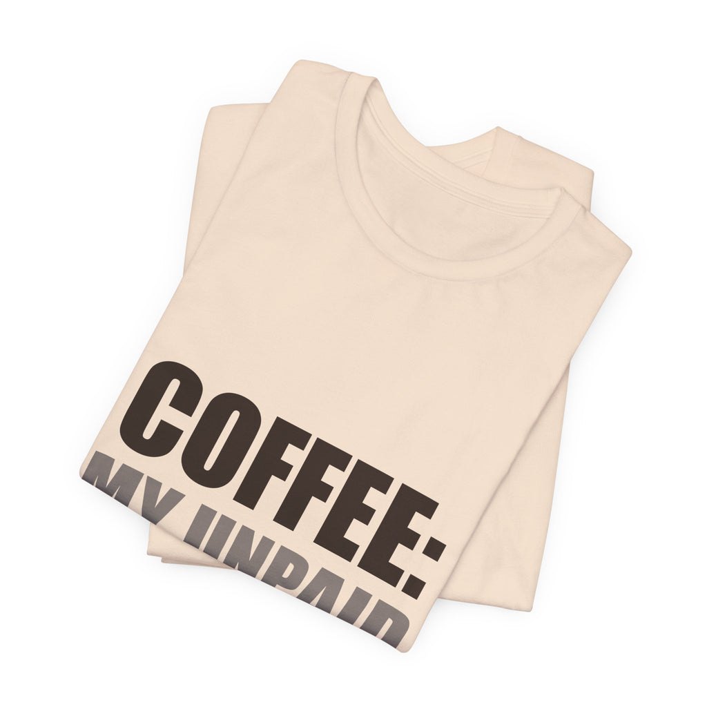 Coffee Lover Tee | Funny Caffeine Shirt | Gift for Coffee Drinker