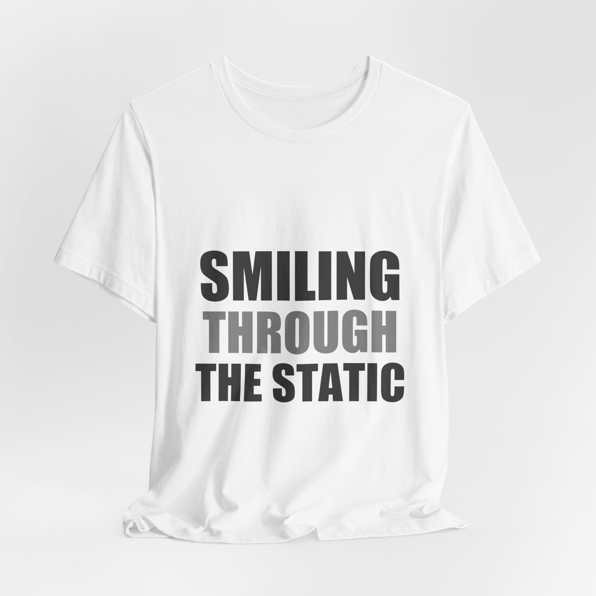 Smiling Through The Static Tee | Anxiety Humor Shirt