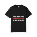 Anxiety Humor Tee | Brain vs Reality Contrast Typography