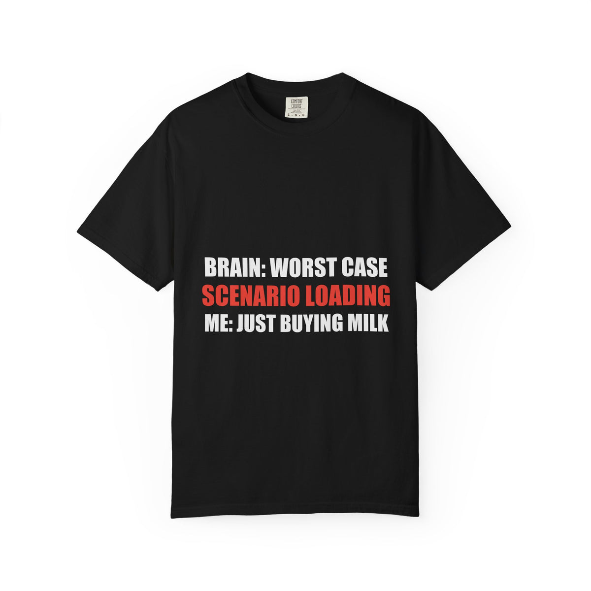 Anxiety Humor Tee | Brain vs Reality Contrast Typography