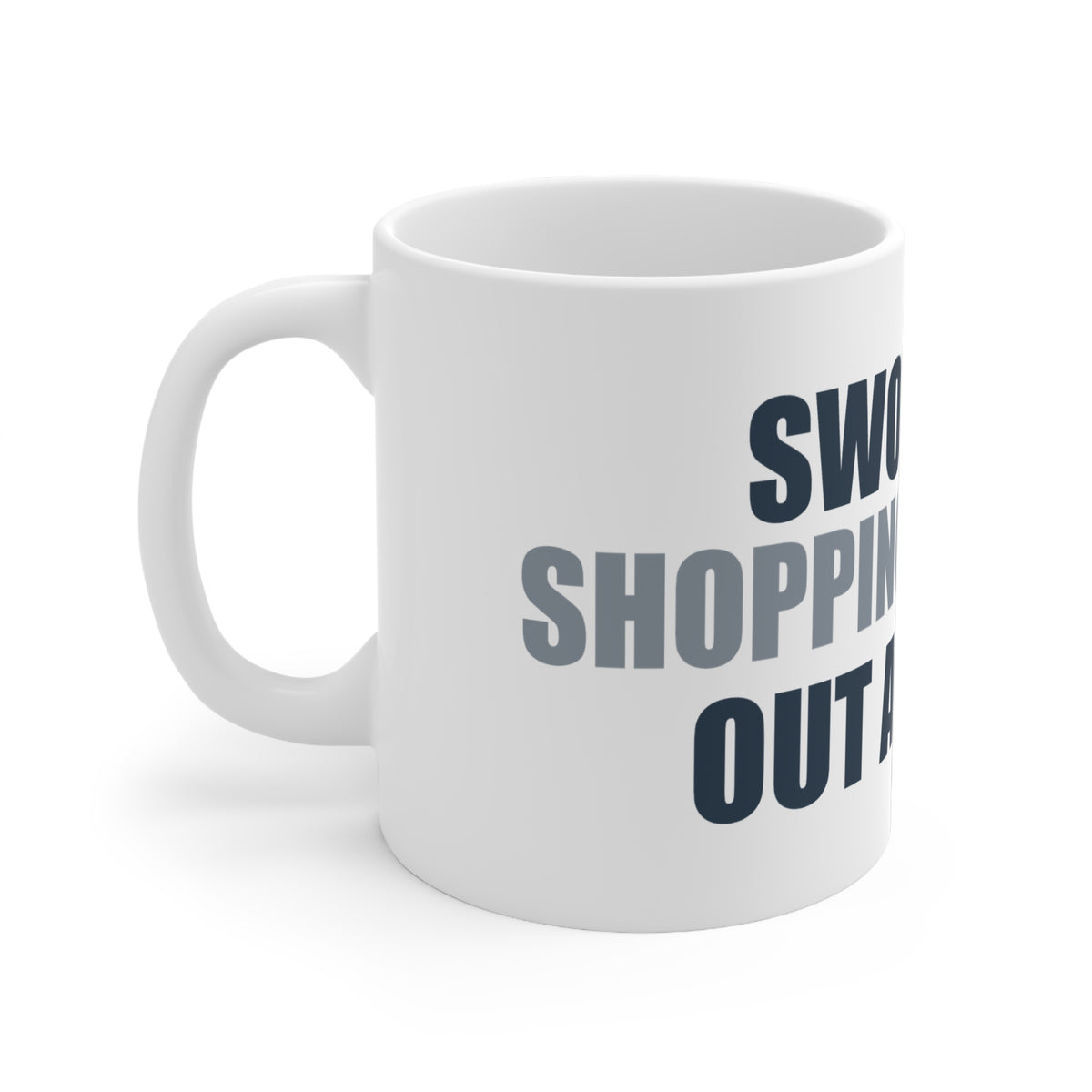 Swore Off Shopping Checked Out Anyway Mug | Hypocrisy Humor