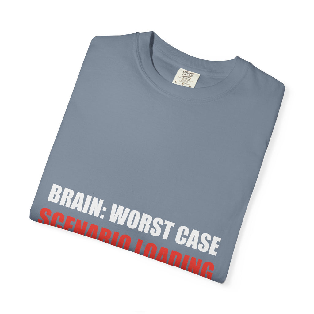 Anxiety Humor Tee | Brain vs Reality Contrast Typography