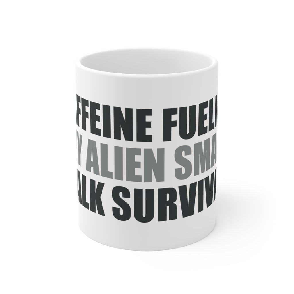 Alien Coffee Mug - Caffeine Fueling My Small Talk Survival