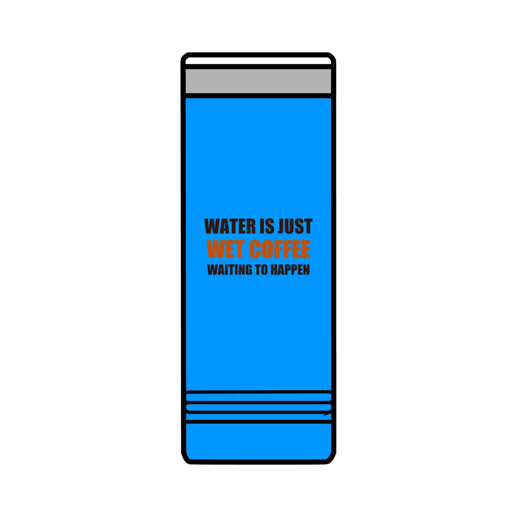Funny Hydration Tumbler | Coffee Lover Gift | Skinny Tumbler
