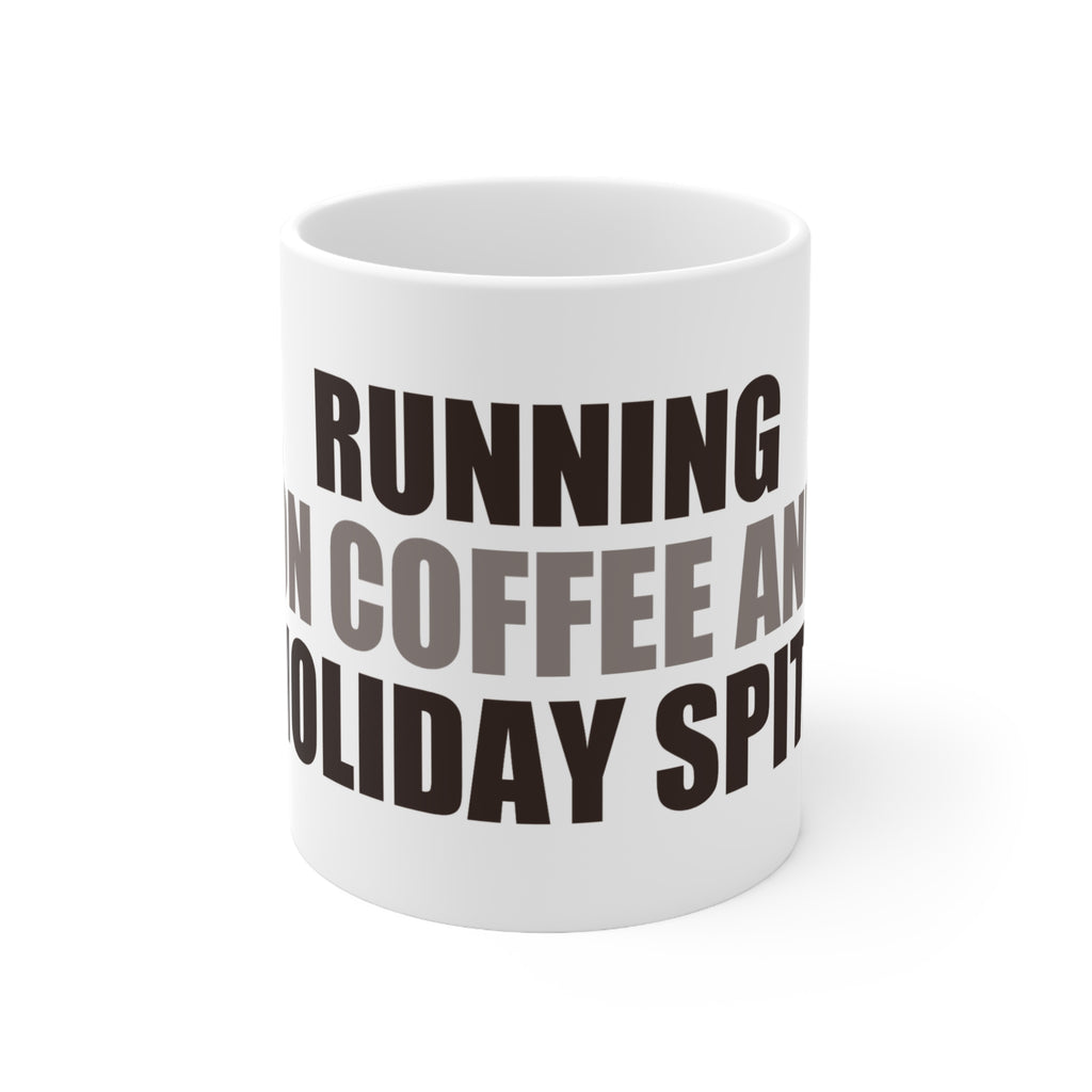 Running on Coffee and Holiday Spite Mug | Funny Gift