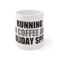 Running on Coffee and Holiday Spite Mug | Funny Gift