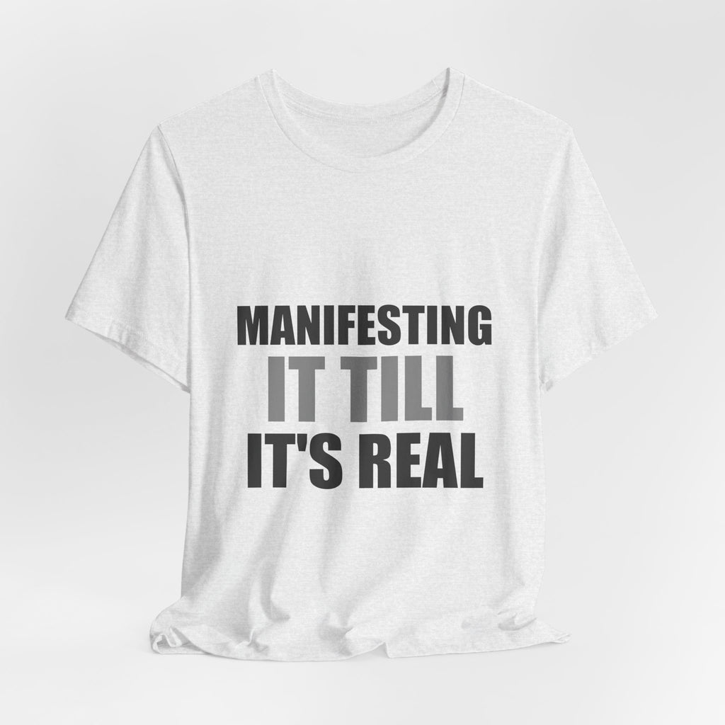 Manifesting It Till It's Real Tee | Hopeful Denial