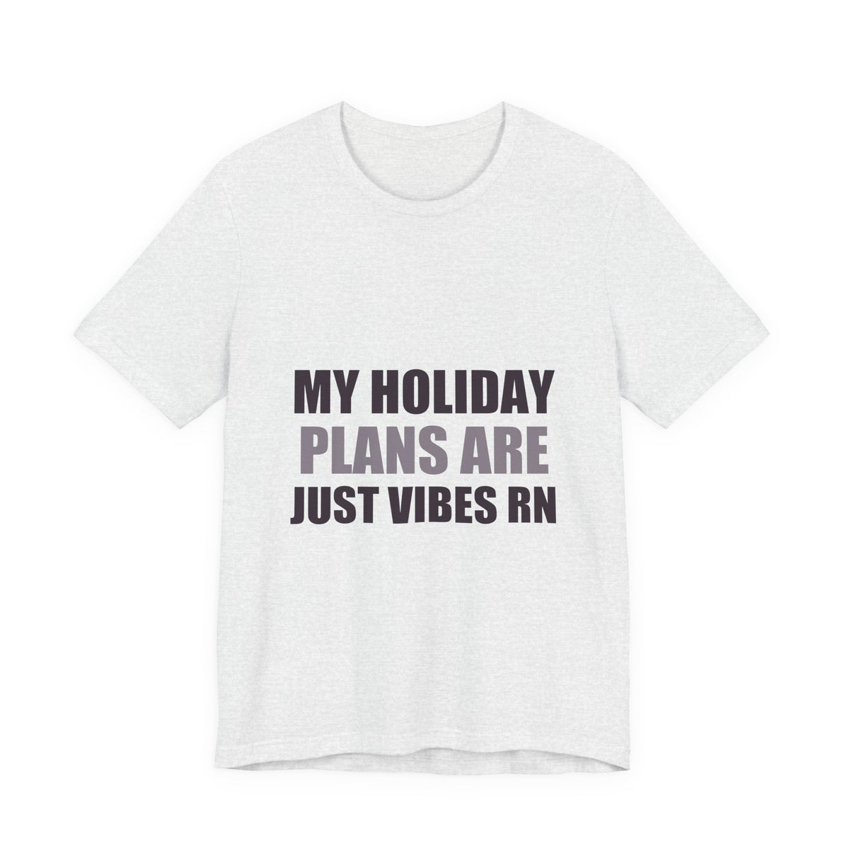 Holiday Plans Vibes Tee | Confused Thanksgiving Christmas Gift