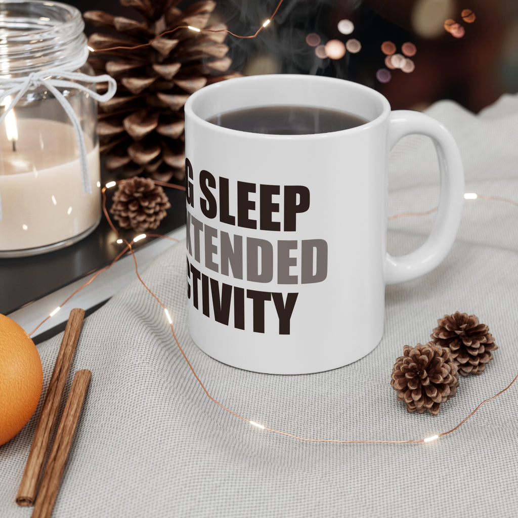 Skipping Sleep Productivity Mug | Funny Coffee Mug | Work Humor Gift