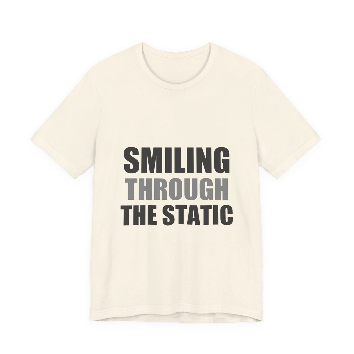 Smiling Through The Static Tee | Anxiety Humor Shirt