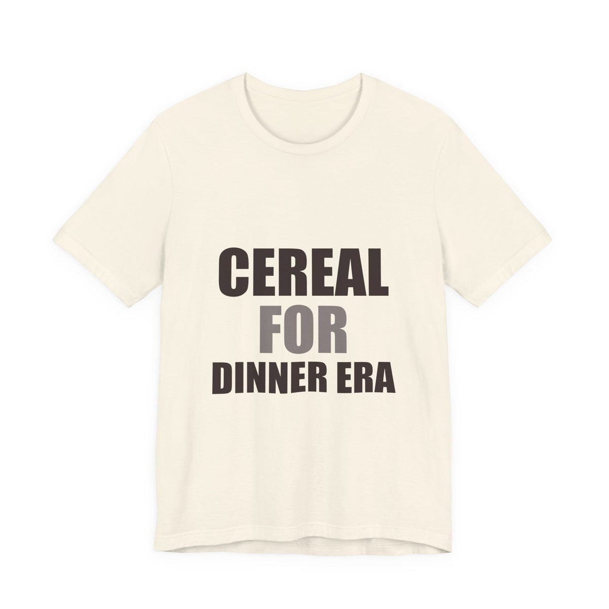 Cereal for Dinner Era Funny Tee | Humorous Unfiltered Graphic Shirt