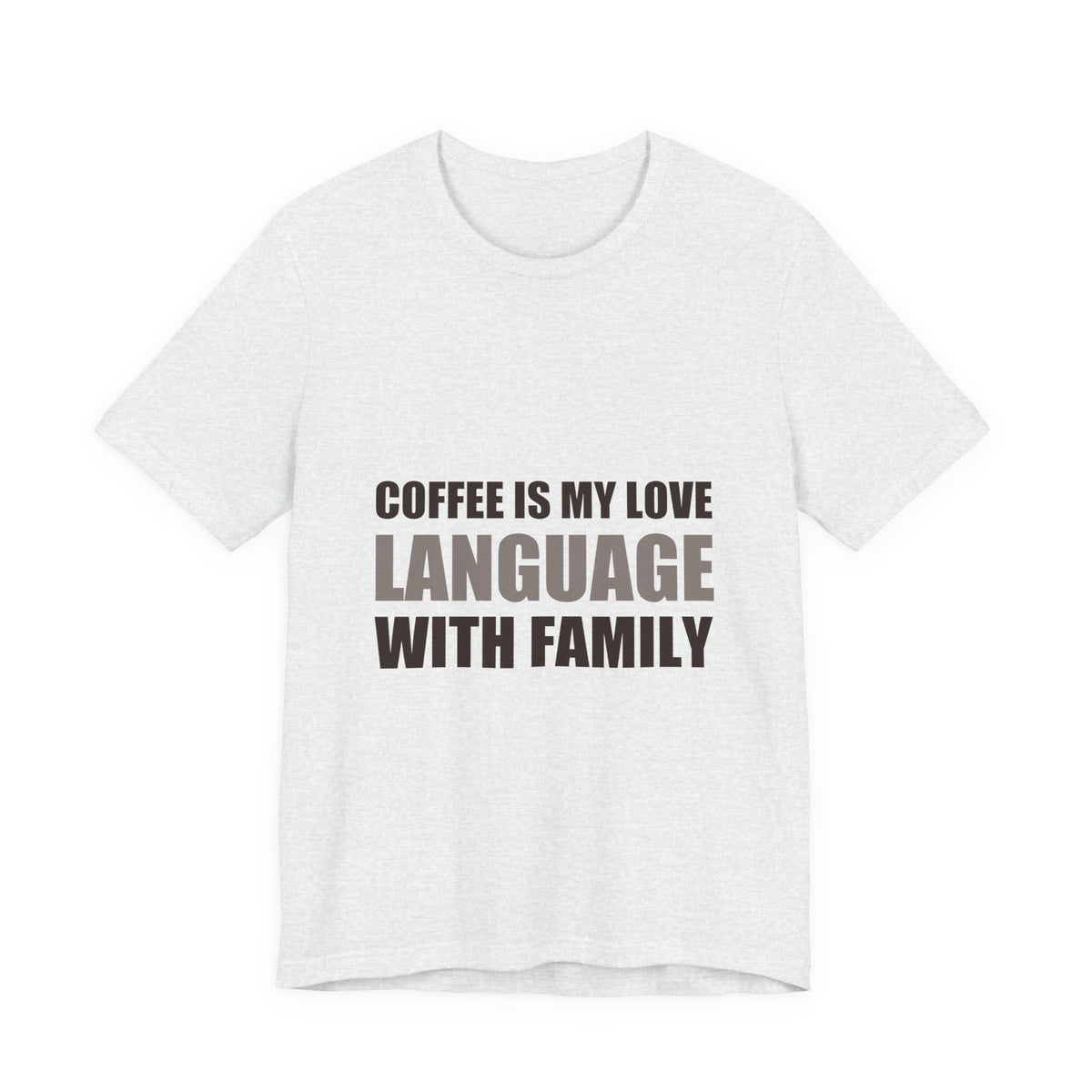 Coffee Love Language Family Tee | Holiday Gift