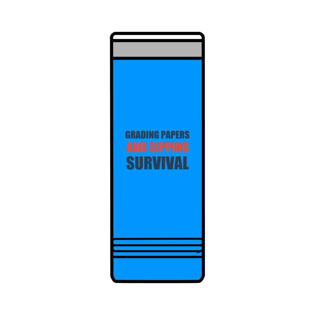 Teacher Christmas Gift Skinny Tumbler - Grading Papers Sipping Survival