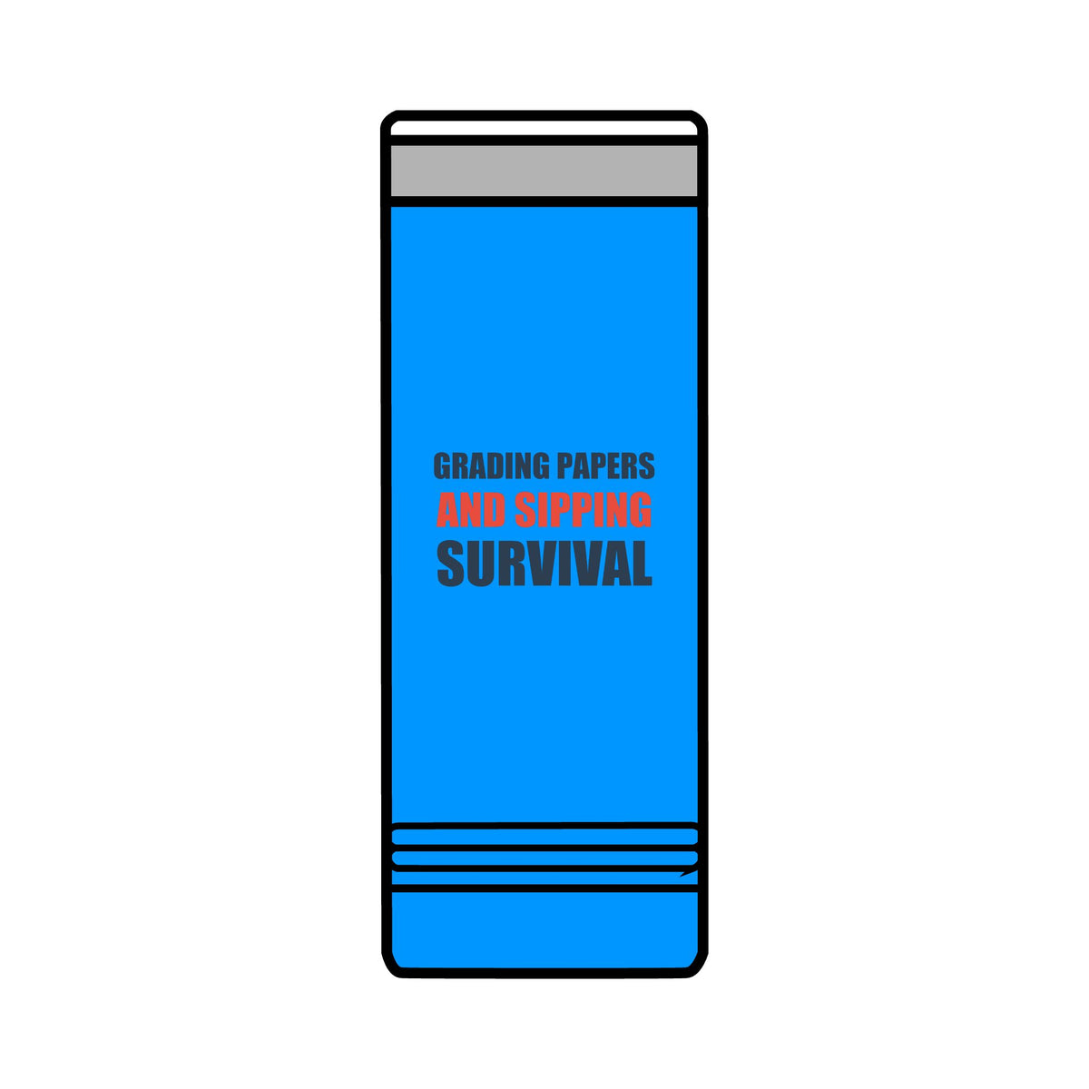 Teacher Christmas Gift Skinny Tumbler - Grading Papers Sipping Survival