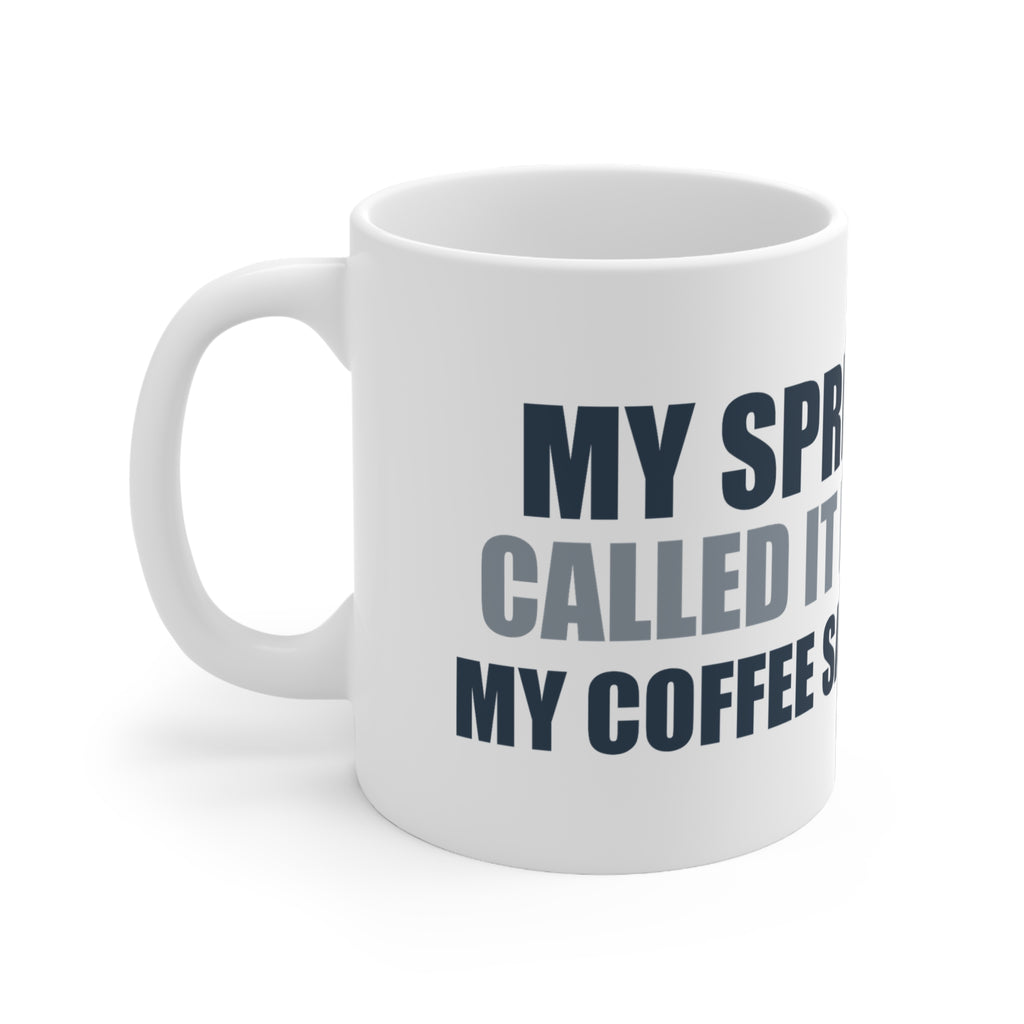 My Spreadsheet Called It Impossible Mug | Hopeful Denial Coffee Cup