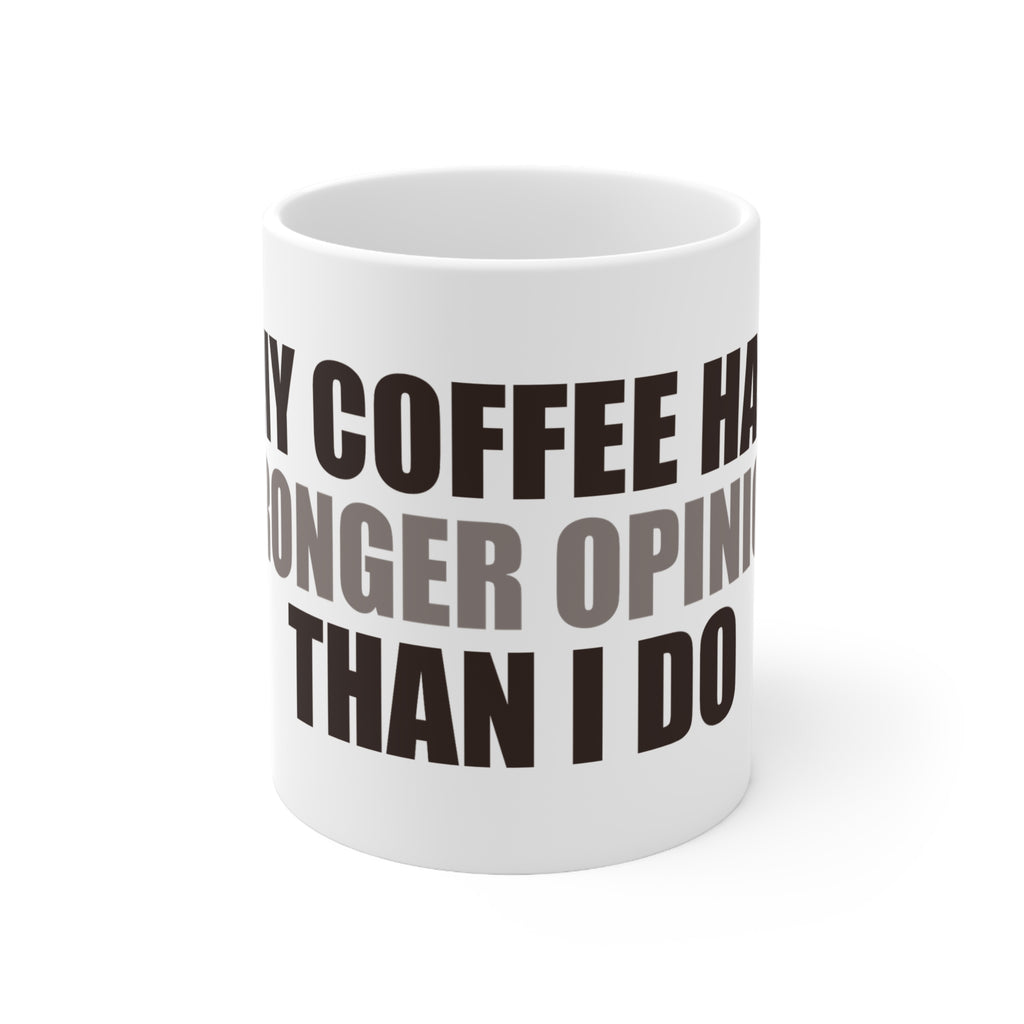 Coffee Mug with Funny Quote - Caffeine Humor Gift