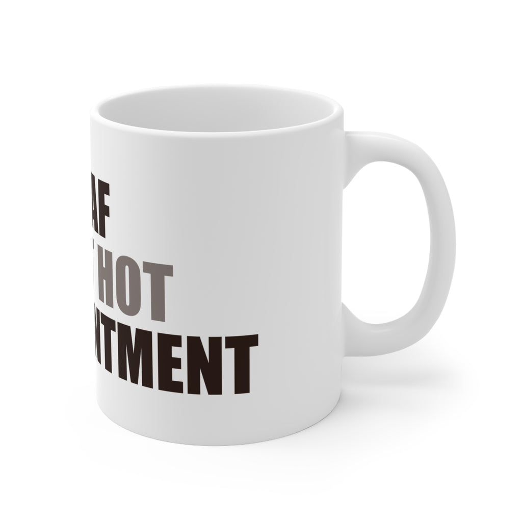 Decaf is Just Hot Disappointment Coffee Mug | Funny Gift