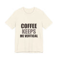 Funny Coffee Tee | Coffee Keeps Me Vertical Shirt