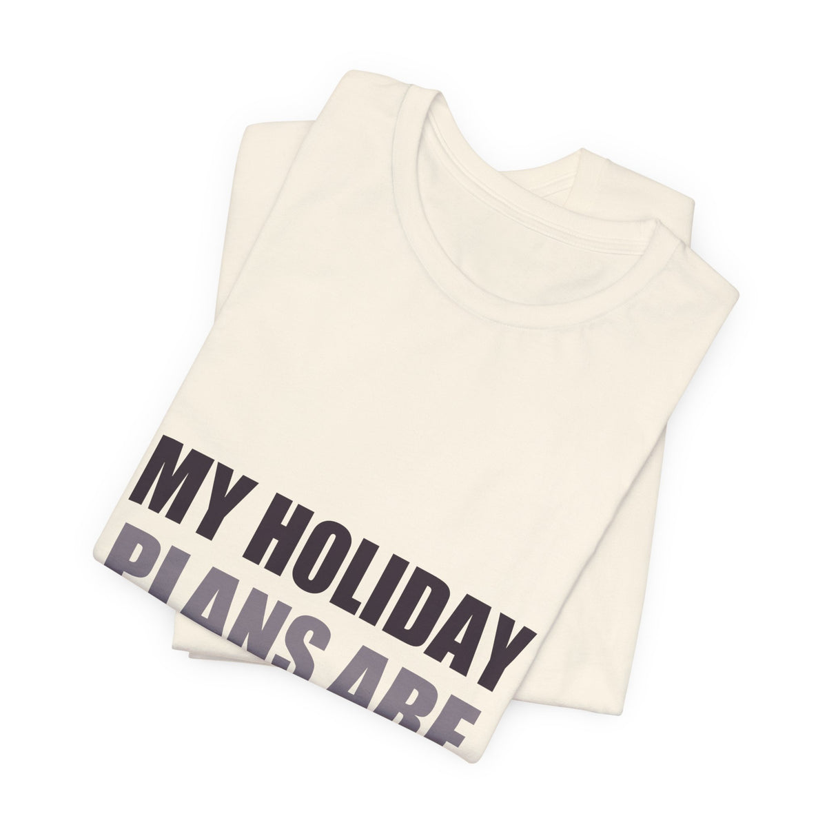 Holiday Plans Vibes Tee | Confused Thanksgiving Christmas Gift