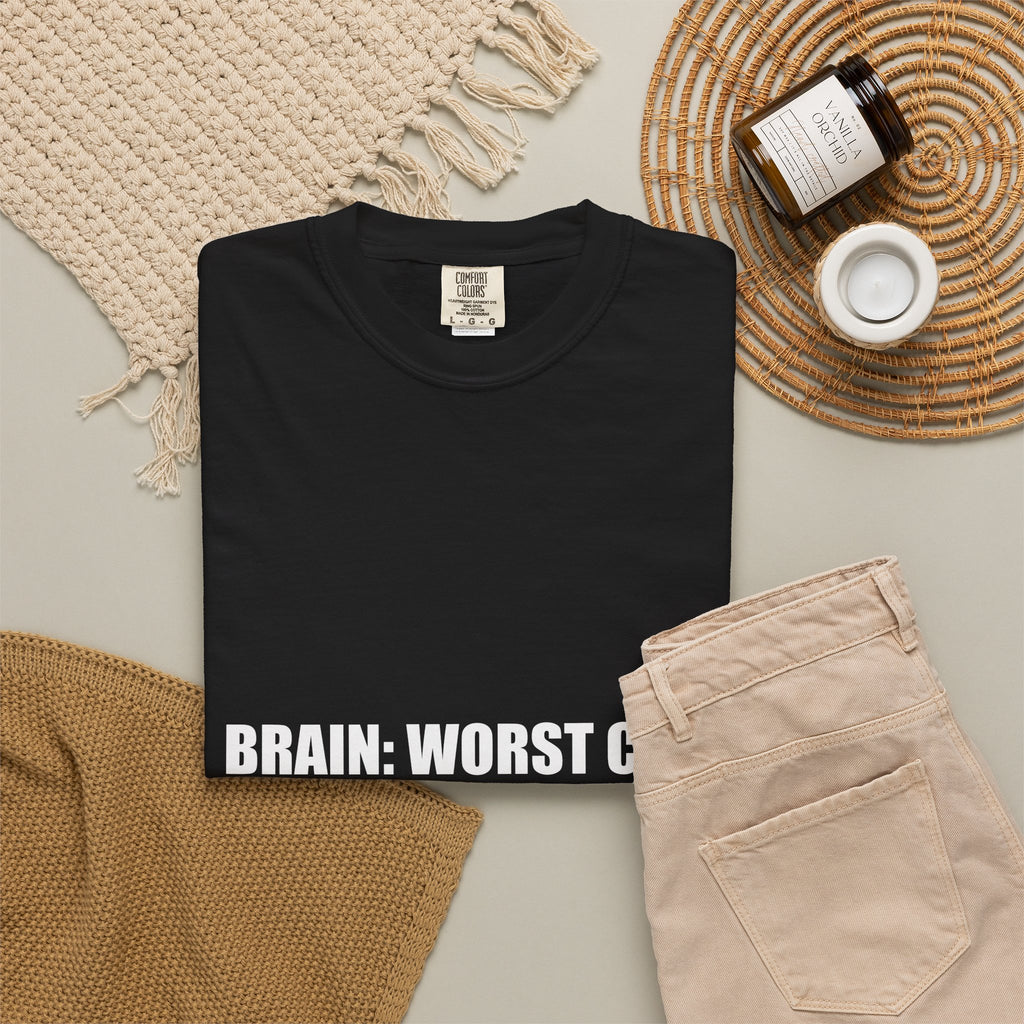 Anxiety Humor Tee | Brain vs Reality Contrast Typography