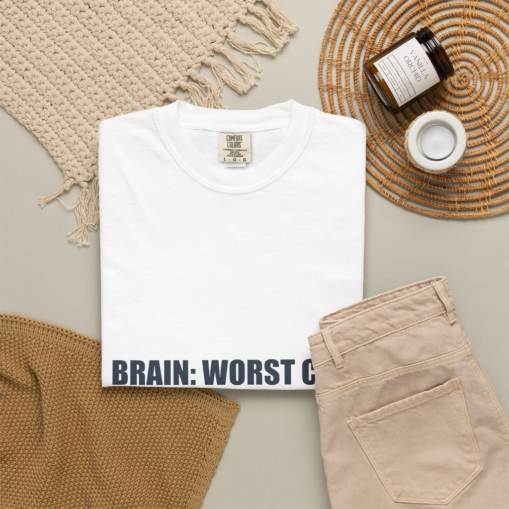 Anxiety Humor Tee | Brain vs Reality Contrast Typography