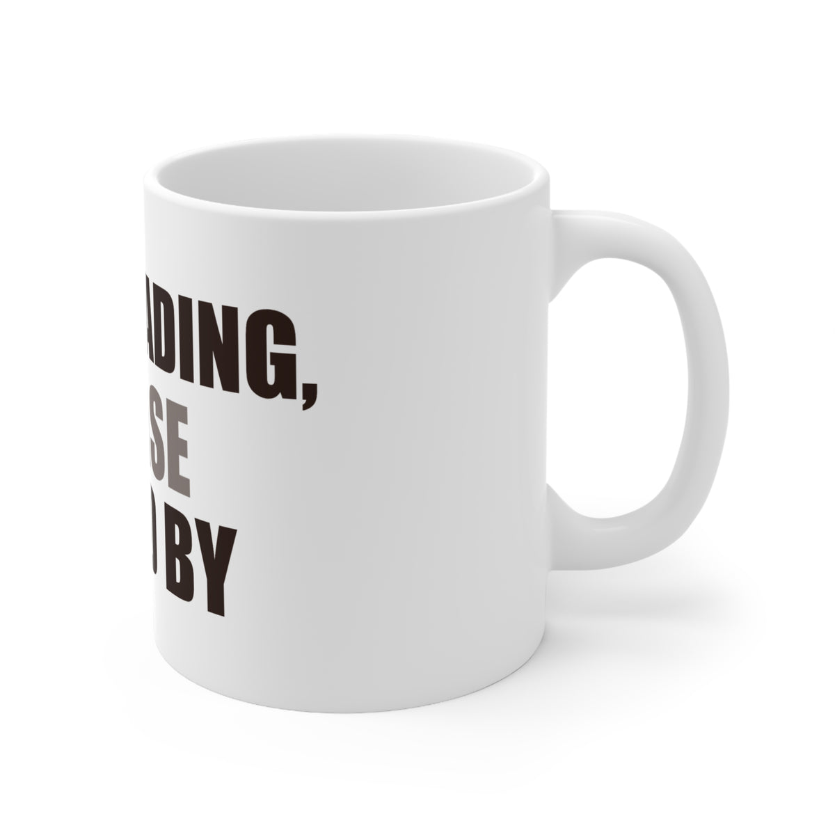 Still Loading Please Stand By Coffee Mug | Funny Office Gift
