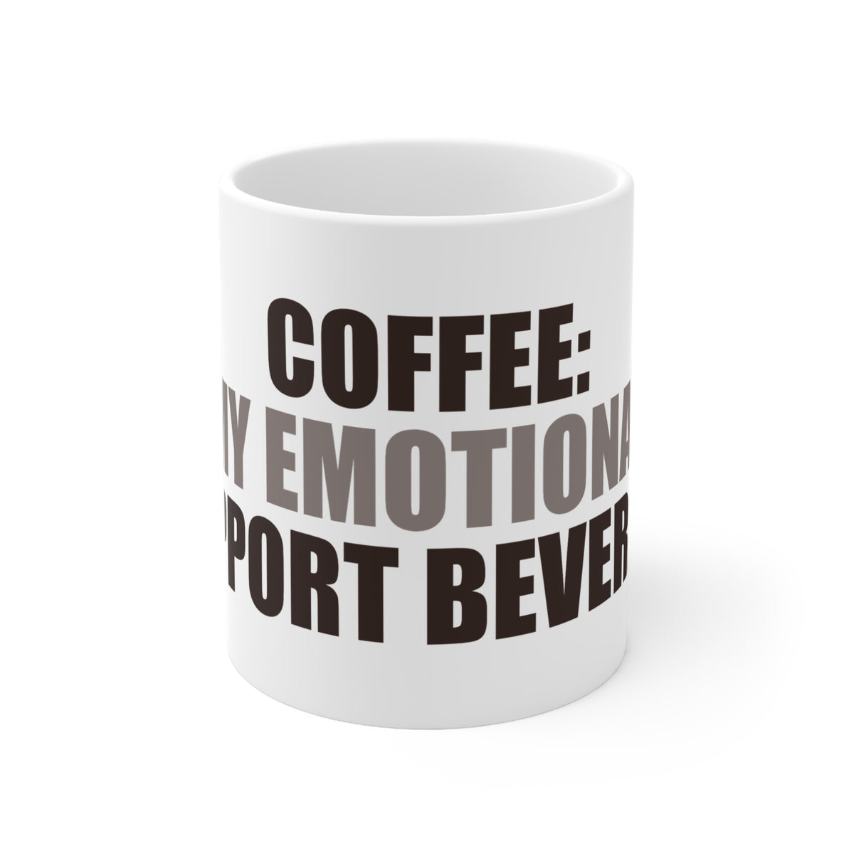 Coffee Emotional Support Beverage Mug | Funny Office Gift