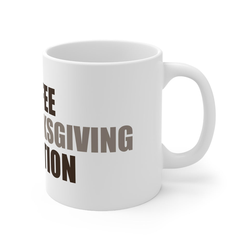 Coffee Mug for Thanksgiving Gift | Holiday Coffee Lover Gift