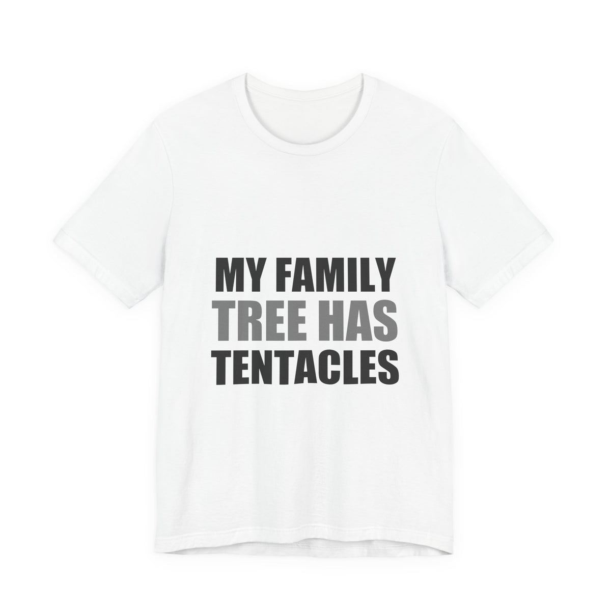 My Family Tree Has Tentacles Alien Tee | Funny Space Creature Shirt
