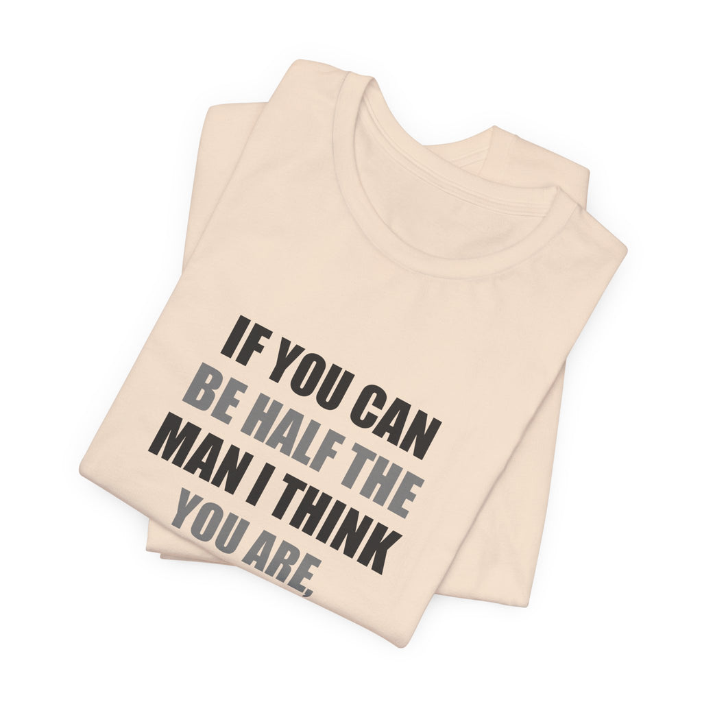 Funny Relationship Shirt | Sarcastic Couple Gift Tee