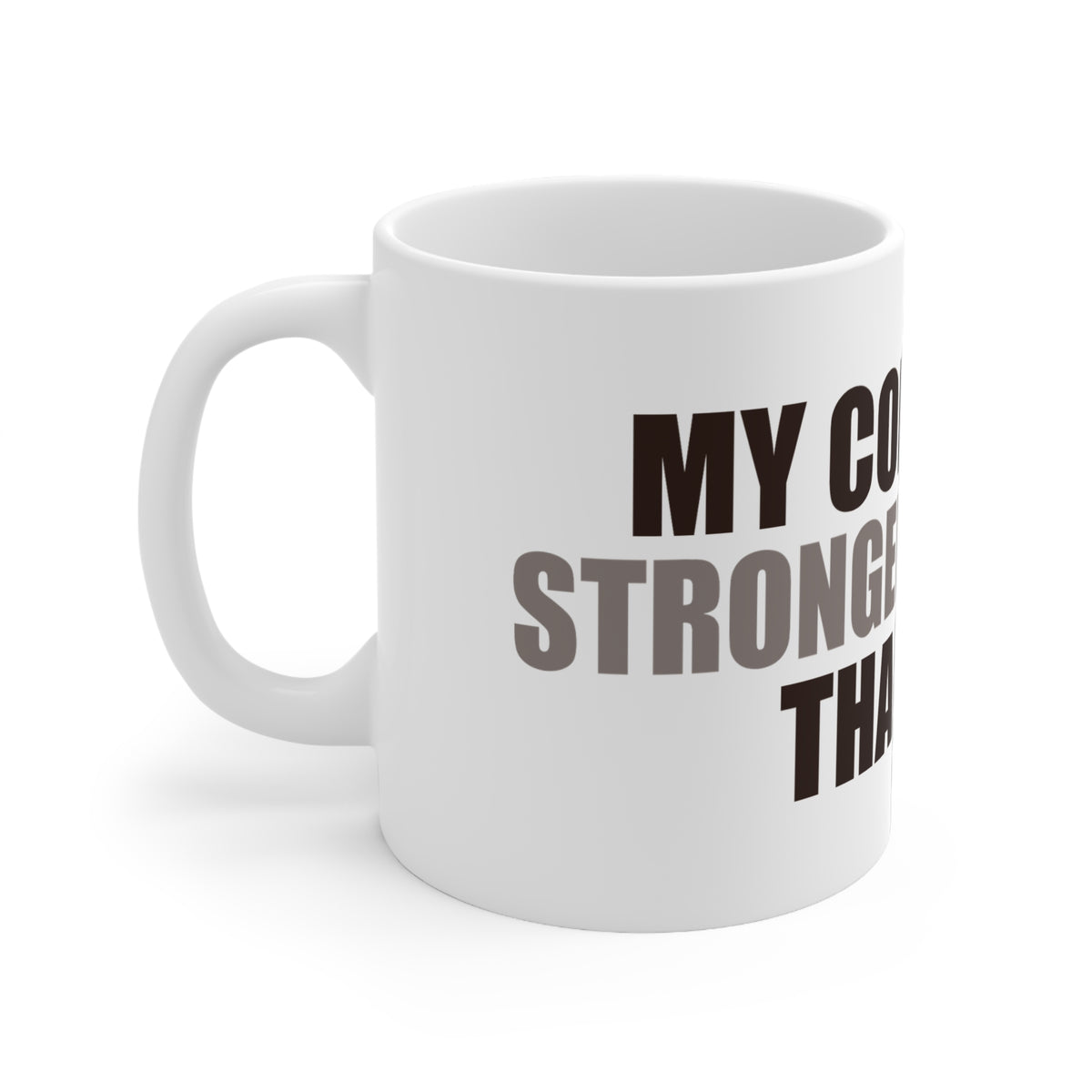 Coffee Mug with Funny Quote - Caffeine Humor Gift