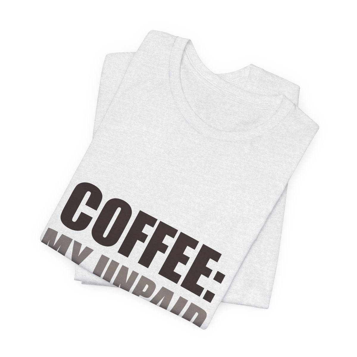Coffee Lover Tee | Funny Caffeine Shirt | Gift for Coffee Drinker