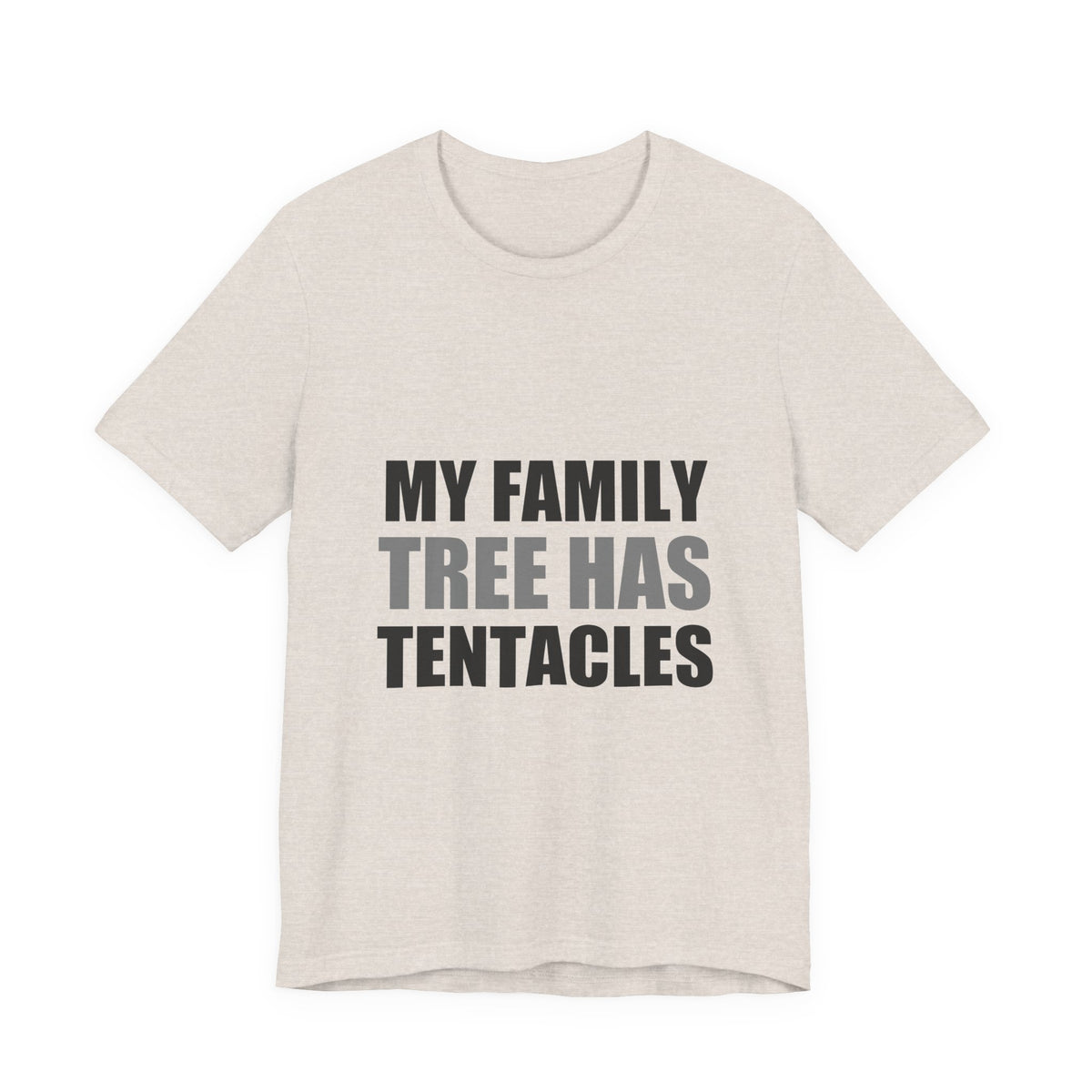 My Family Tree Has Tentacles Alien Tee | Funny Space Creature Shirt