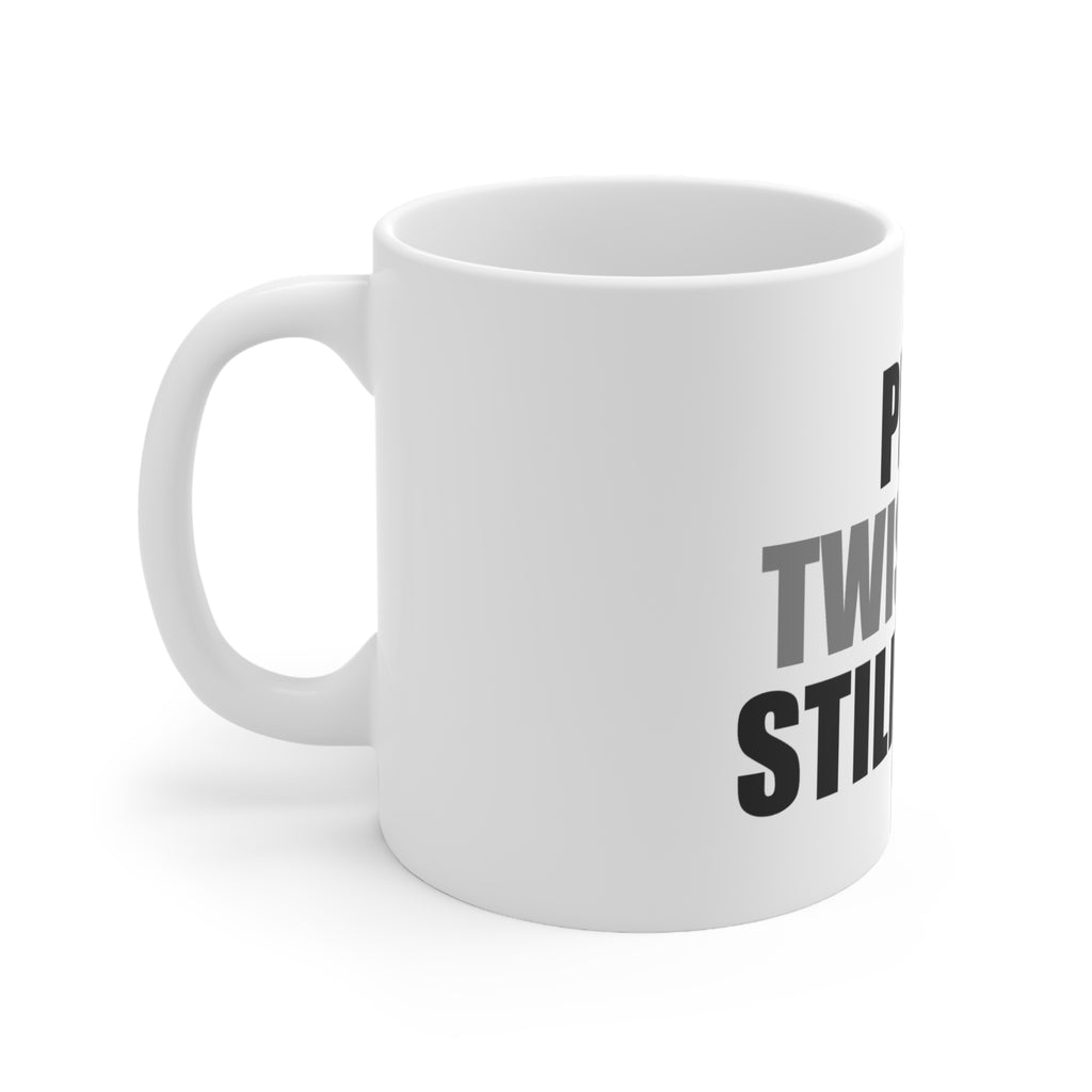Plot Twist I'm Still Tired Mug | Funny Coffee Mug