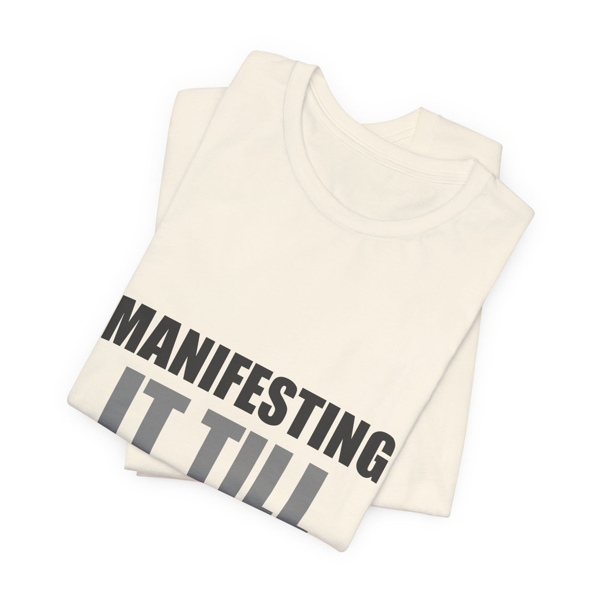 Manifesting It Till It's Real Tee | Hopeful Denial