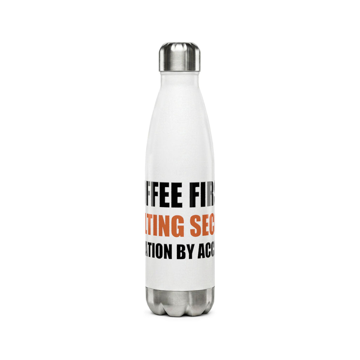 Coffee First Adulting Second Water Bottle | Funny Holiday Gift