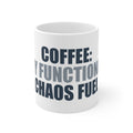 Coffee Mug Funny Work Humor Gift - Chaos Fuel Typography