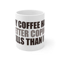 Funny Coffee Mug - Coping Skills Humor - Gift for Coffee Lovers