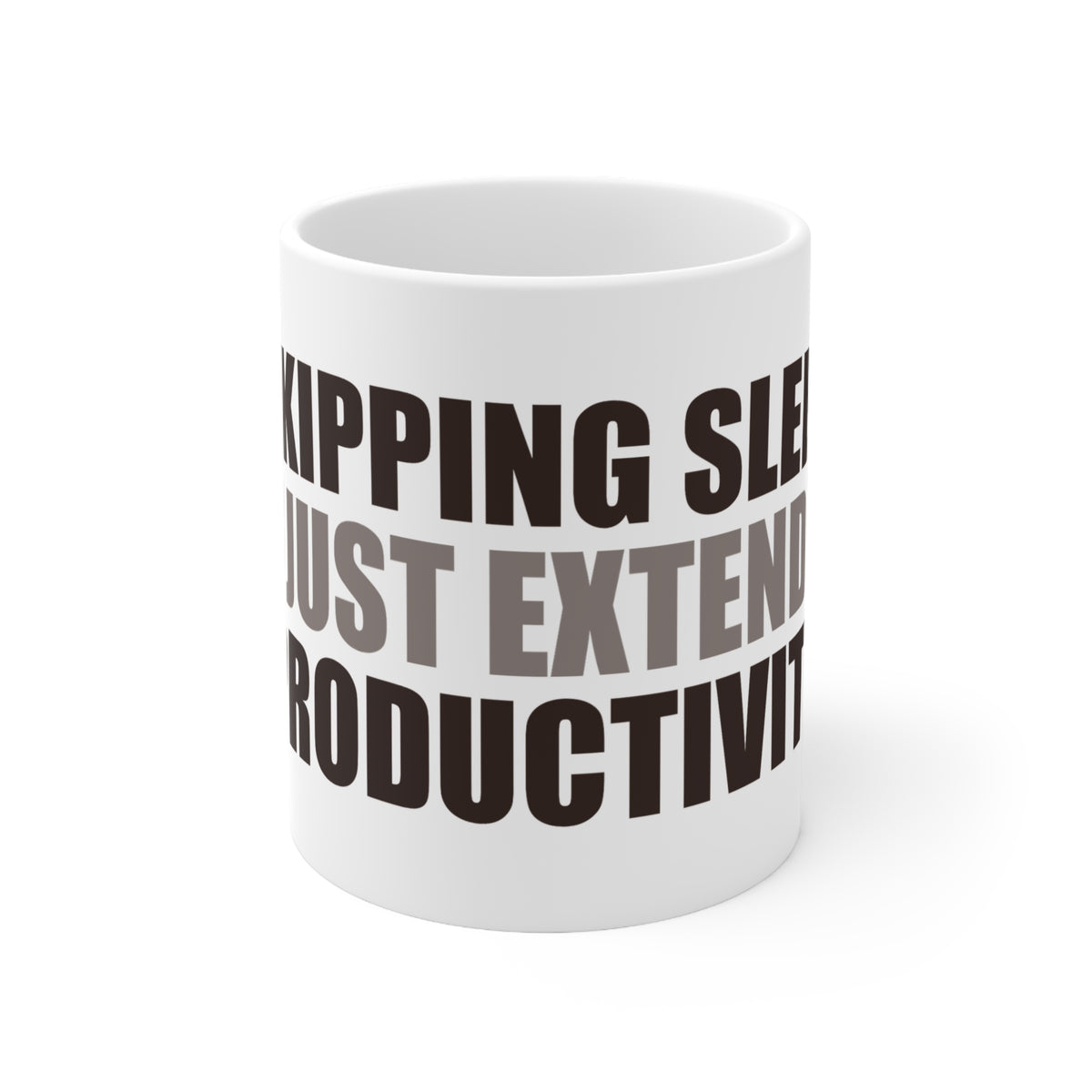 Skipping Sleep Productivity Mug | Funny Coffee Mug | Work Humor Gift